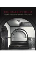 The Charnley House: Louis Sullivan, Frank Lloyd Wright, and the Making of Chicago's Gold Coast