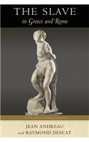 The  Slave in Greece and Rome