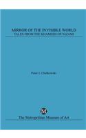 Mirror of the Invisible World: Tales from the Khamseh of Nizami