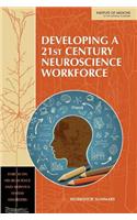 Developing a 21st Century Neuroscience Workforce