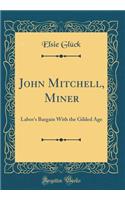 John Mitchell, Miner