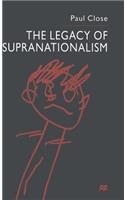 Legacy of Supranationalism