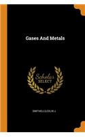 Gases and Metals