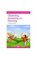 Observing, Assessing and Planning for Children in the Early Years: (Essential Guides for Early Years Practitioners)