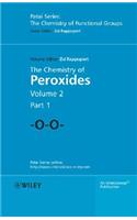 The Chemistry of Peroxides, Parts 1 and 2, 2 Volume Set