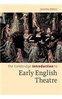 Cambridge Introduction to Early English Theatre