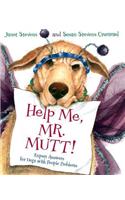 Help Me, Mr. Mutt!