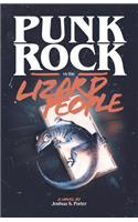 Punk Rock vs. the Lizard People