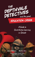 Depthvale Detectives and the Great Education Crisis