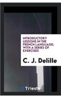 Introductory Lessons in the French Language