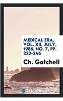 MEDICAL ERA, VOL. XII, JULY, 1986, NO. 7