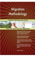 Migration Methodology Complete Self-Assessment Guide