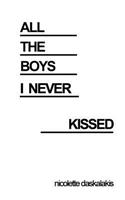 All The Boys I Never Kissed