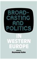 Broadcasting and Politics in Western Europe