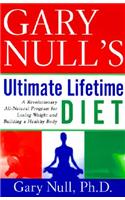 Gary Nulls Ultimate Lifetime Diet