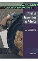 Trial of Juveniles As Adults