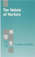 The Nature of Nurture