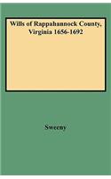 Wills of Rappahannock County, Virginia 1656-1692