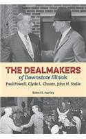 The Dealmakers of Downstate Illinois