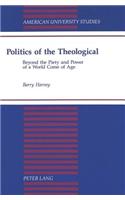 Politics of the Theological