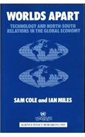 Worlds Apart: Technology and North-South Relations in the Global Economy