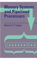 Memory Systems and Pipelined Processors