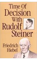 Time of Decision with Rudolf Steiner