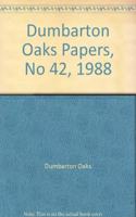 Dumbarton Oaks Papers, 42