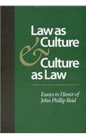 Law as Culture and Culture as Law