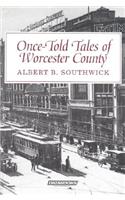 Once-Told Tales of Worcester County