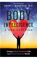 Body Intelligence A New Paradigm