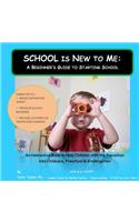School is New to Me
