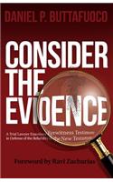 Consider the Evidence