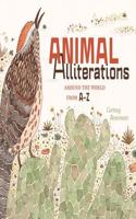 Animal Alliterations: Around the World from A-Z