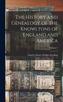 History and Genealogy of the Knowltons of England and America; Volume 2