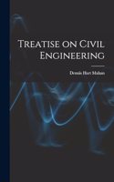 Treatise on Civil Engineering