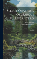 Select Orations Of Marcus Tullius Cicero