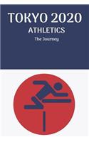 TOKYO 2020 ATHLETICS The Journey