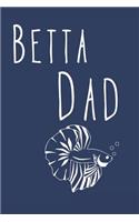 Betta Dad