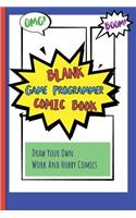 Blank Game Programmer Comic Book: Draw Your Own Work And Hobby Comics Omg! Boom!