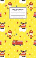 Primary Composition Notebook Grades K-2 Story Journal: Firefighter Fireman Pattern Primary Composition Book Personalized Lined Draw and Write Handwriting Paper Picture Space and Dashed Midline Notebook f
