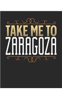 Take Me To Zaragoza