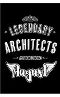 Legendary Architects are born in August