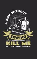 A day without sewing