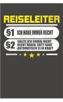 Reiseleiter §1 Ich Habe Immer Recht §2 Sollte Ich Einmal Nicht Recht Haben, Tritt Ganz Automatisch §1 In Kraft