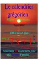 Le calendrier grégorien... Règles - Propositions