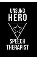 Unsung Hero Speech Therapist