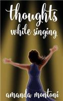 thoughts while singing