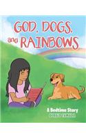 God, Dogs, and Rainbows