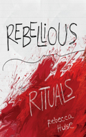 Rebellious Rituals